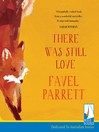 Cover image for There Was Still Love
